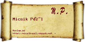 Micsik Pál névjegykártya